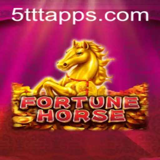 Discover FortuneHorse: An Exciting Journey into the World of 5TTT